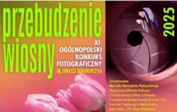 Zdjęcie do Og&oacute;lnopolski Konkurs Fotograficzny &quot;Przebudzenie...