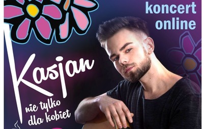 Zdjęcie do Koncert online na żywo "Kasjan nie tylko dla Kobiet"