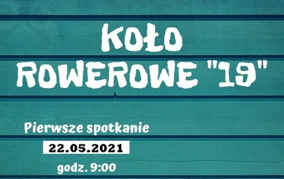 Zdjęcie do Koło rowerowe 19 zaprasza na inaugurację sezonu! 