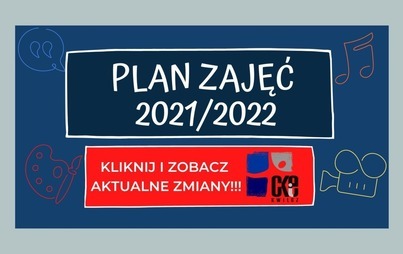 Zdjęcie do Plan zajęć 2021/2022 - ZMIANY