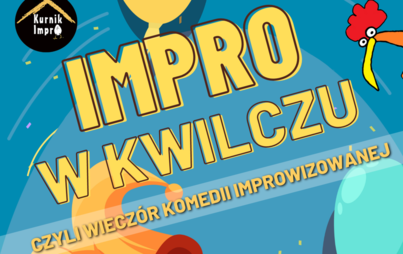 Zdjęcie do IMPRO w Kwilczu