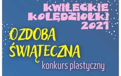Zdjęcie do Kwileckie Kolędziołki - konkurs plastyczny