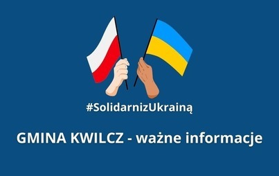 Zdjęcie do SOLIDARNI Z UKRAINĄ - Gmina Kwilcz