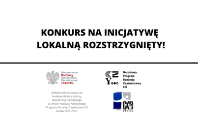 Zdjęcie do KONKURS NA INICJATYWY LOKALNE ROZSTRZYGNIĘTY! 