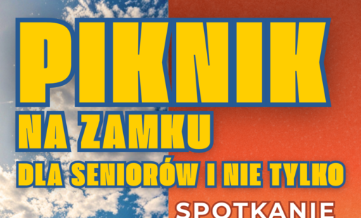 Zdjęcie do Piknik na Zamku dla senior&oacute;w i nie tylko 