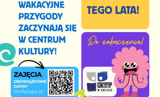 Zdjęcie do Wakacyjne przygody zaczynają się w Centrum Kultury!