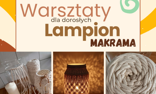 Zdjęcie do Warsztaty dla dorosłych "Makrama - Lampiony" 