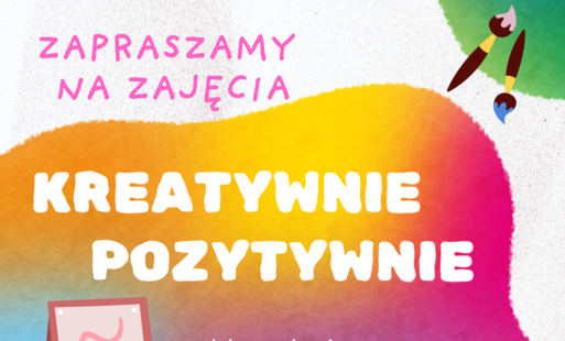 Zdjęcie do Kreatywnie - Pozytywnie  zapisy 
